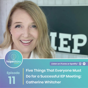 Five Things That Everyone Must Do for a Successful IEP Meeting: Catherine Whitcher