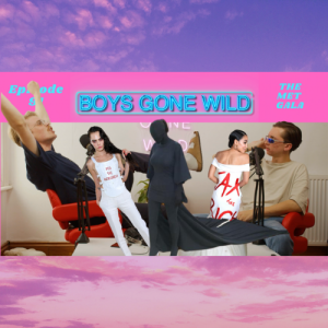 Boys Gone Wild | Episode 91: The Met Gala