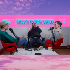 Boys Gone Wild | Episode 153: Mike Rice