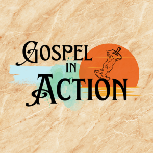 Gospel in Action