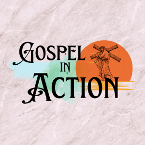 Gospel in Action - Count It All Joy