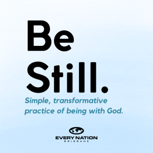 Be Still - Mission and Justice