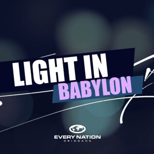 Light in Babylon - 10 Times Better