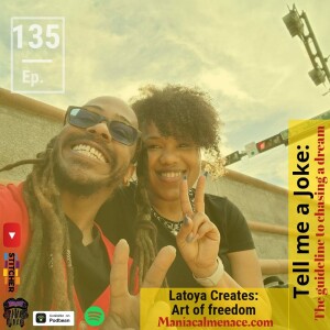 ep. 135 latoya creates: art of freedom