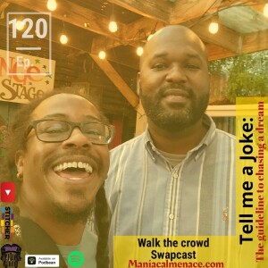 ep. 120 walk the crowd: swapcast