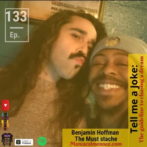 ep.133 benjamin hoffman: the must stache