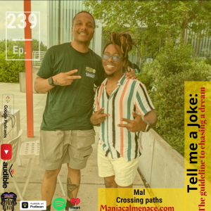 ep. 239 Mal: crossing paths