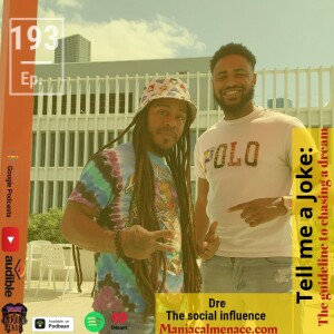 ep. 193 Dre Pappy: the social influence
