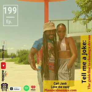 ep. 199 Cari Janae`: love me easy