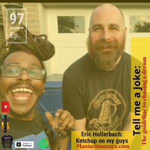 ep.97 eric hollerbach: ketchup on my guys