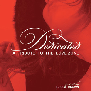 Dedicated: A Tribute to the Love Zone