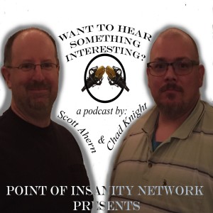 Want to Hear Something Interesting? - Episode 20 - The Joys and Perils of Business