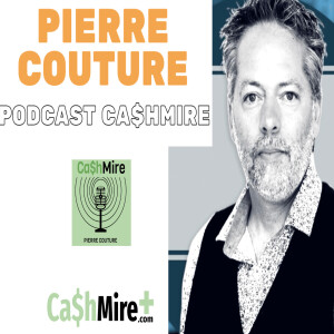 Podcast Ca$hMire du 12 mai 2023 - Épisode complet