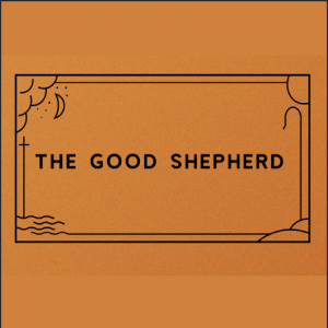 THE GOOD SHEPHERD // WK.5 // PASTOR RUSS CHAMBERS