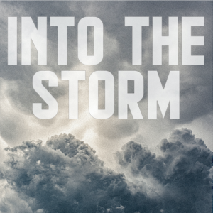 INTO THE STORM PT.1 // PASTOR RUSS CHAMBERS