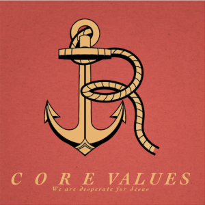 CORE VALUES // We are desperate for Jesus // PASTOR RUSS CHAMBERS