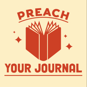Preach Your Journal - As We Prepare