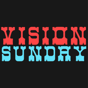 Vision Sunday - Find Your New