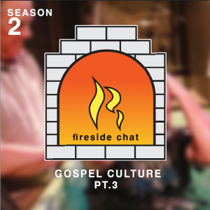 Gospel Culture Pt.3