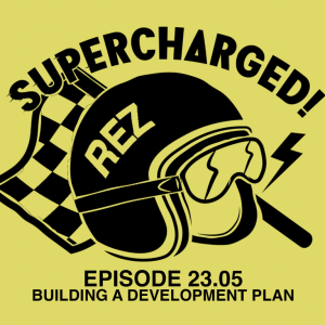 Episode 23.05 - Building a Development Plan