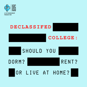 Cheat Code 555 - Dorm? Rent? Or Live At Home?