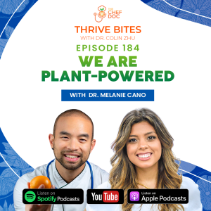 Ep 184 - We Are Plant-Powered with Dr. Melanie Cano