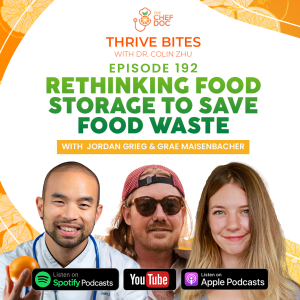 Ep 192 - Rethinking Food Storage To Save Food Waste