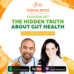 Ep 187 - The Hidden Truth About Gut Health with Dr. Christine Bishara