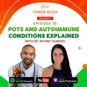 S5 Ep 10 - POTS & Autoimmune Conditions Explained with Dr. Setare Taabodi