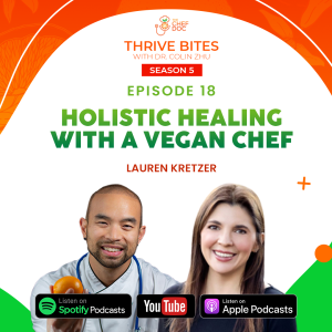 S5 Ep 18 - Holistic Healing with a Vegan Chef with Chef Lauren Kretzer