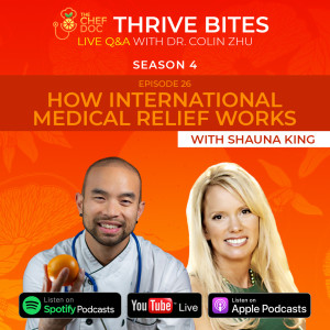 S 4 Ep 26 - How International Medical Relief Works with Shauna Vollmer King