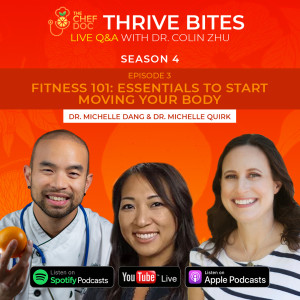 S 4 Ep 3 - Fitness 101 Essentials To Start Moving Your Body with Drs. Michelle Quirk & Michelle Dang
