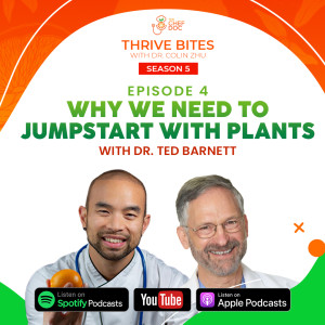 S5 Ep 4 - Why We Need To Jumpstart with Plants with Dr. Ted Barnett