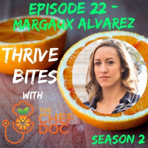 S 2 Ep 22 - Work Hard & Wine Down with Margaux Alvarez