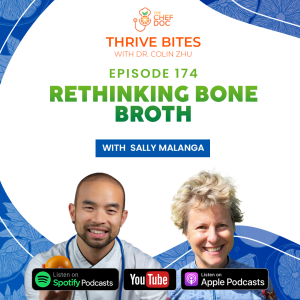 Ep 174 - Rethinking Bone Broth with Sally Malanga