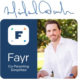 Parenting After Divorce Offers Fresh Challenges: FAYR - The Co-parenting App May Offer Solutions