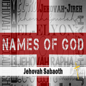 Names of God - Jehovah Sabaoth (1 Samuel 17:40-51)