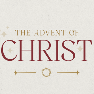 The Advent Of Christ | Mark 8:27-33 (Select Passages)