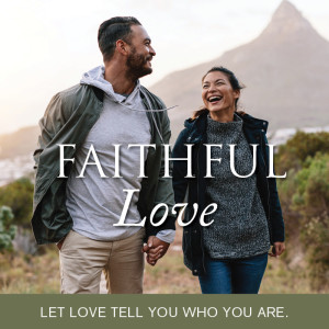 S4 Episode 6: FAITHFUL LOVE