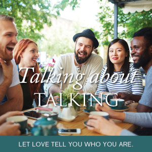 S4 Episode 9: TALKING ABOUT TALKING