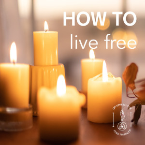 S5 Episode 4: HOW TO LIVE FREE