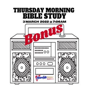 Mornings with Mark & Gabe - Bonus Bible Study - 3.3.22