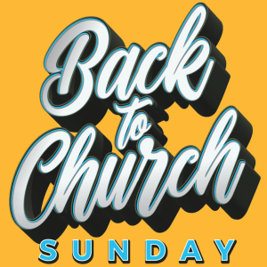 It’s Still Moving - Back to Church Sunday