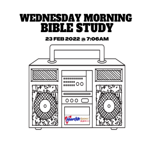 Wednesday Morning Bible Study - Heartfelt Radio - 2.23.22