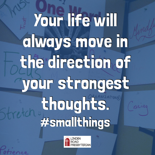 Small Things - Big Difference - Wk 2 - Our Thoughts