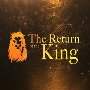 The Return of the King - New Creation - Week 6