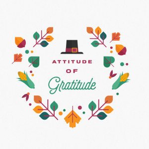An Attitude of Gratitude - Thanksgiving Week