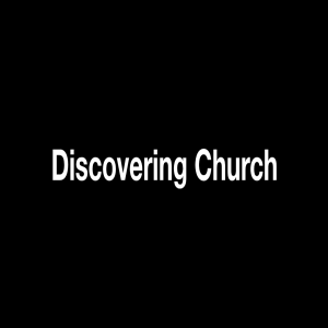 Discovering Church