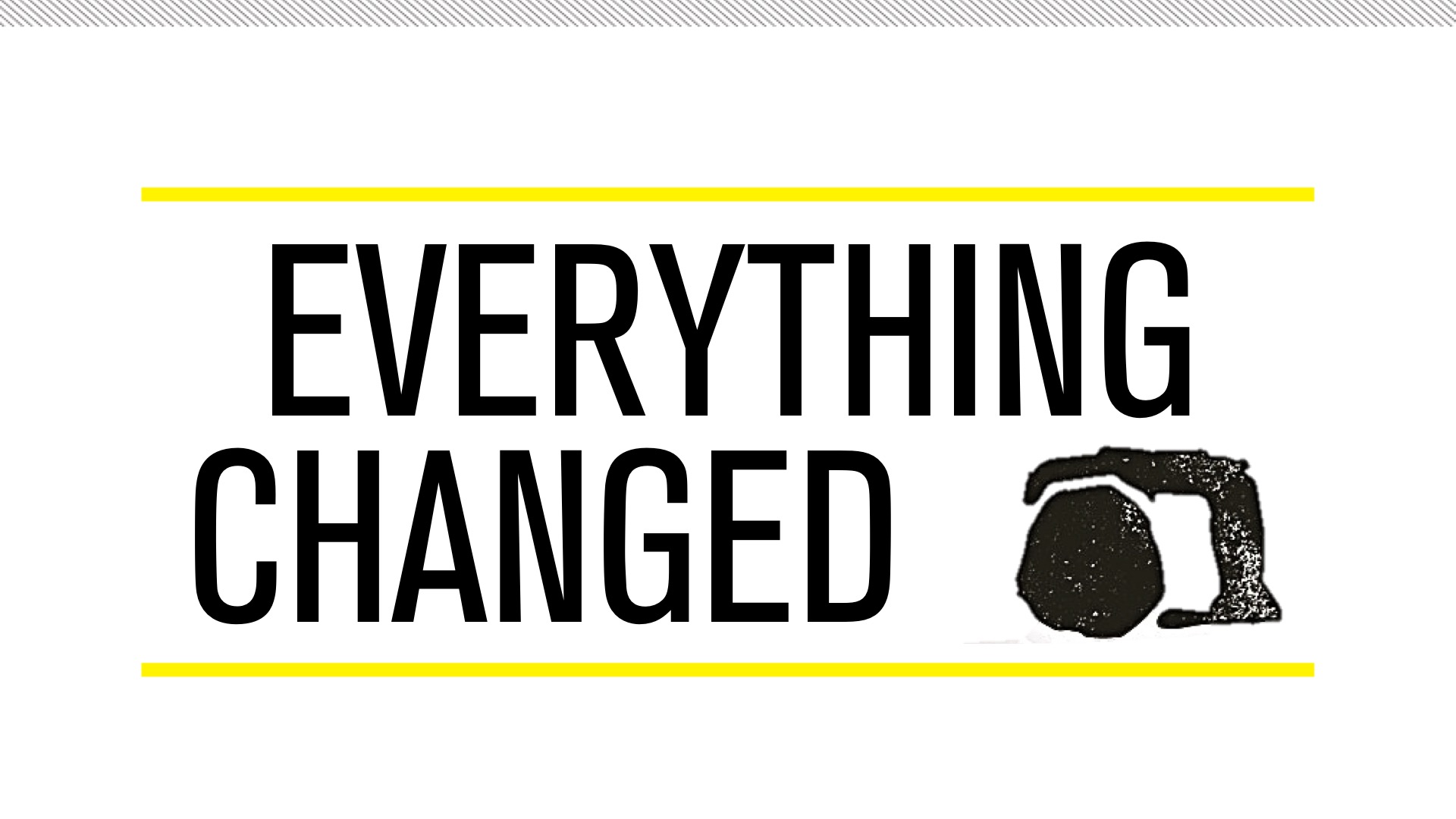 Easter: Everything Changed