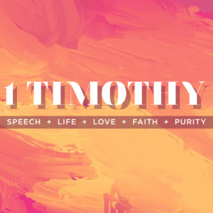 1 Timothy: Chapter 1 - Pointing People to Jesus
